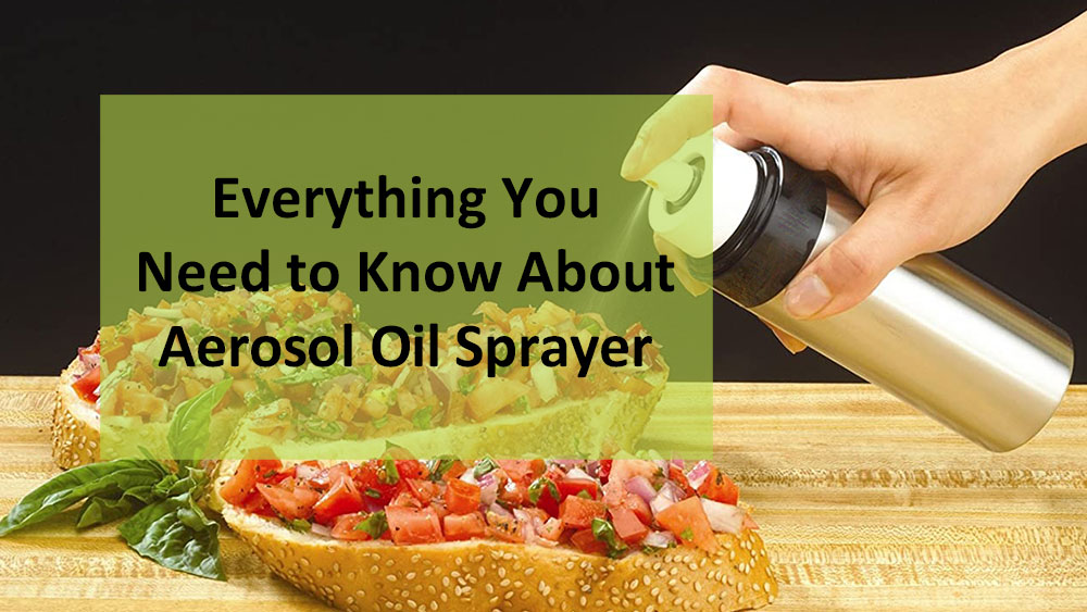 Tudo o que você precisa saber sobre pulverizador de óleo aerossol