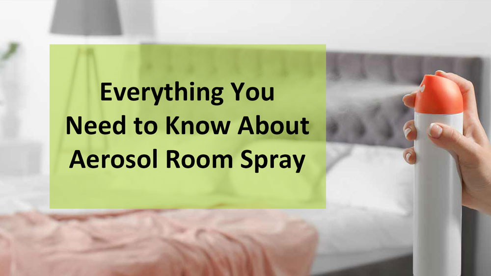 Everything you need to know about aerosol room spray