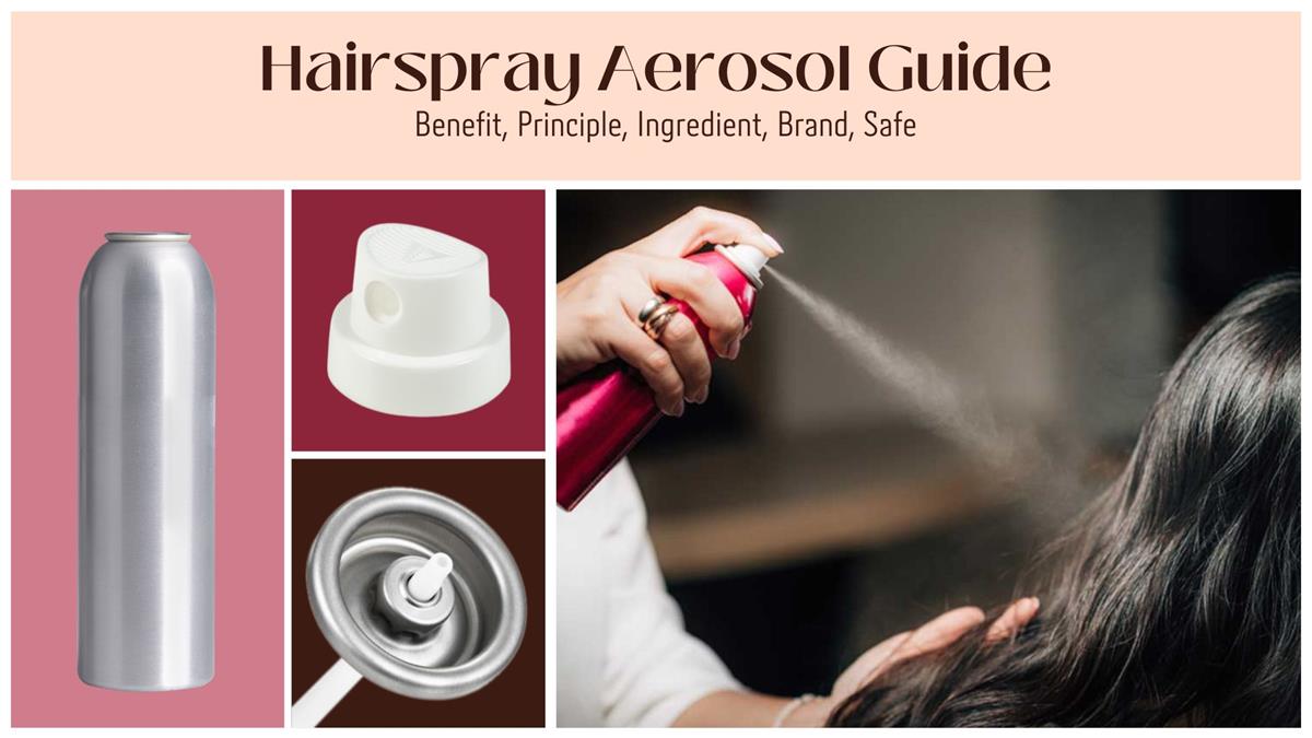 Hairspray Aerosol Guide Benefit Principle Ingredient Brand Safe