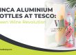 Tesco Green Wine Revolution의 Vinca 알루미늄 병