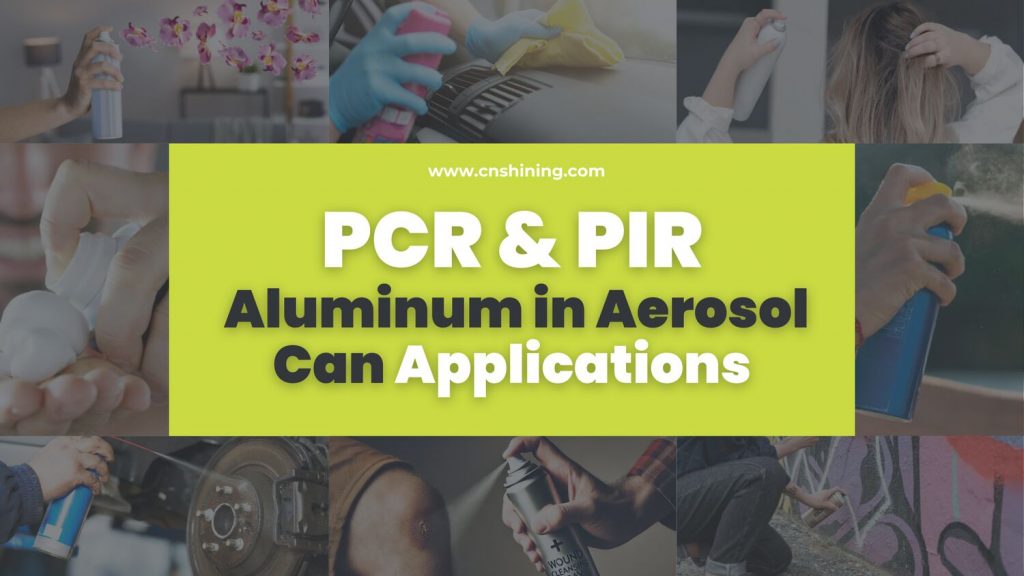 Алюминий PCR и PIR в аэрозольных баллончиках