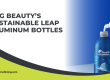 Nachhaltige Leap-Aluminiumflaschen von P&G Beauty