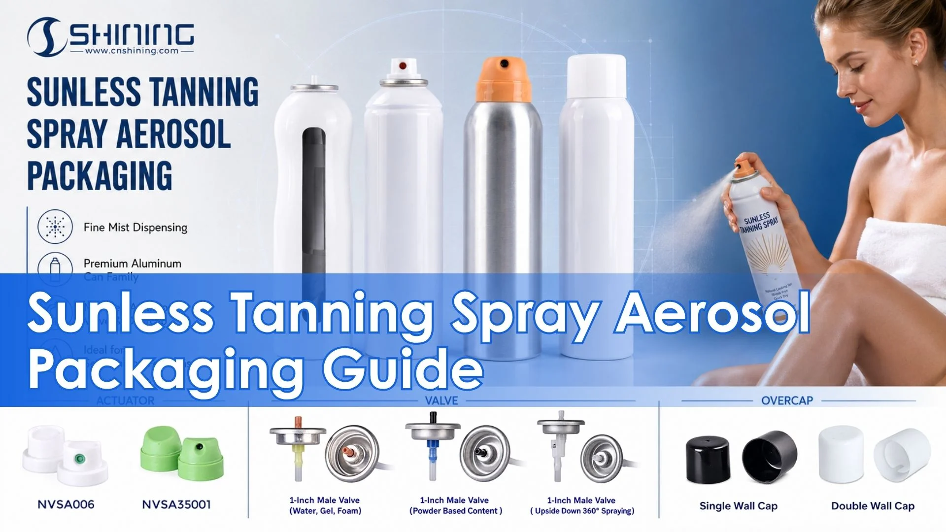 Sunless Tanning Aerosol Packaging Guide: Aerosol Can, BOV, Valve and Mist Control Explained 6 Sunless Tanning Spray