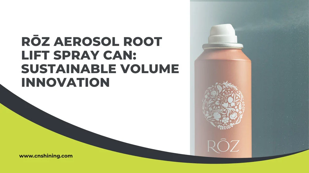 roz-aerosol-root-lift-spray-can-sustainable-volume-innovation