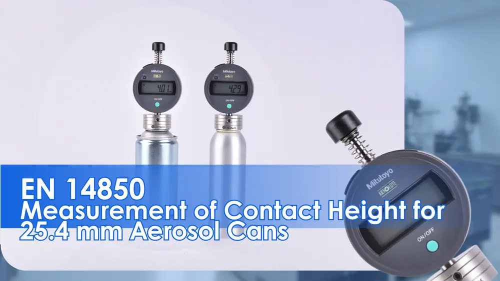 Kontakthöhenmessung nach EN 14850 für 25,4 mm Aerosoldosen mit einem digitalen Messgerät