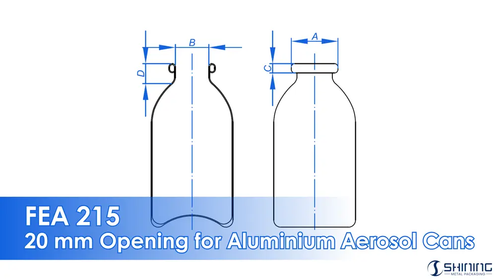 FEA 215 aluminium aerosol container 20 mm opening diagram showing critical dimensions for valve sealing compatibility
