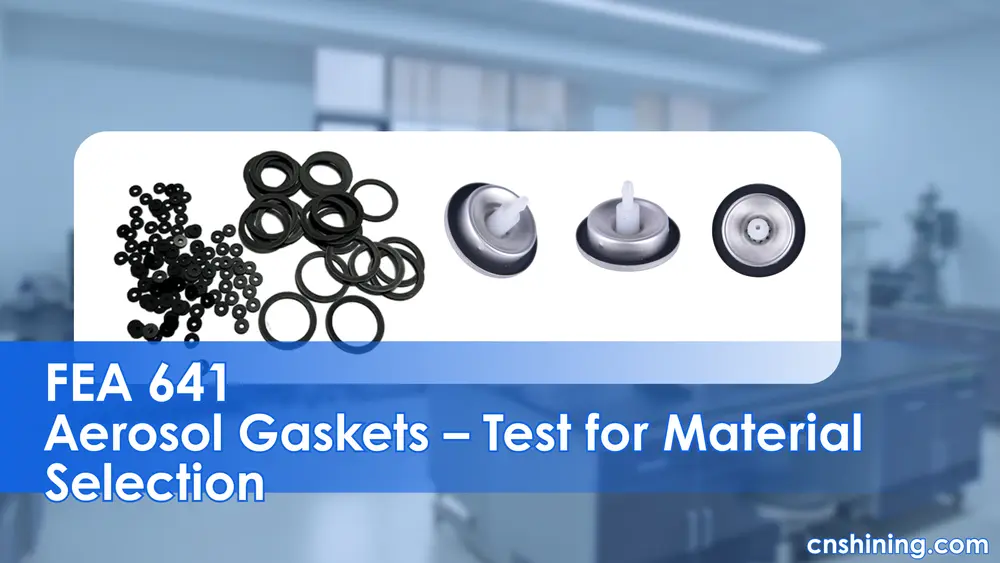 Matériaux et composants pour l'essai de gonflement des joints de soupapes d'aérosol FEA 641