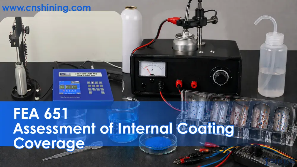 FEA 651 test equipment for assessing internal coating coverage in aluminum and steel aerosol cans using enamel rater and electrolyte methods.