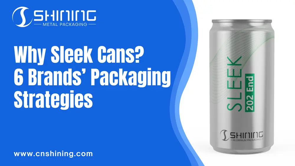 Por que estratégias de embalagem em latas elegantes, com design fino de alumínio e conceito de marca premium?