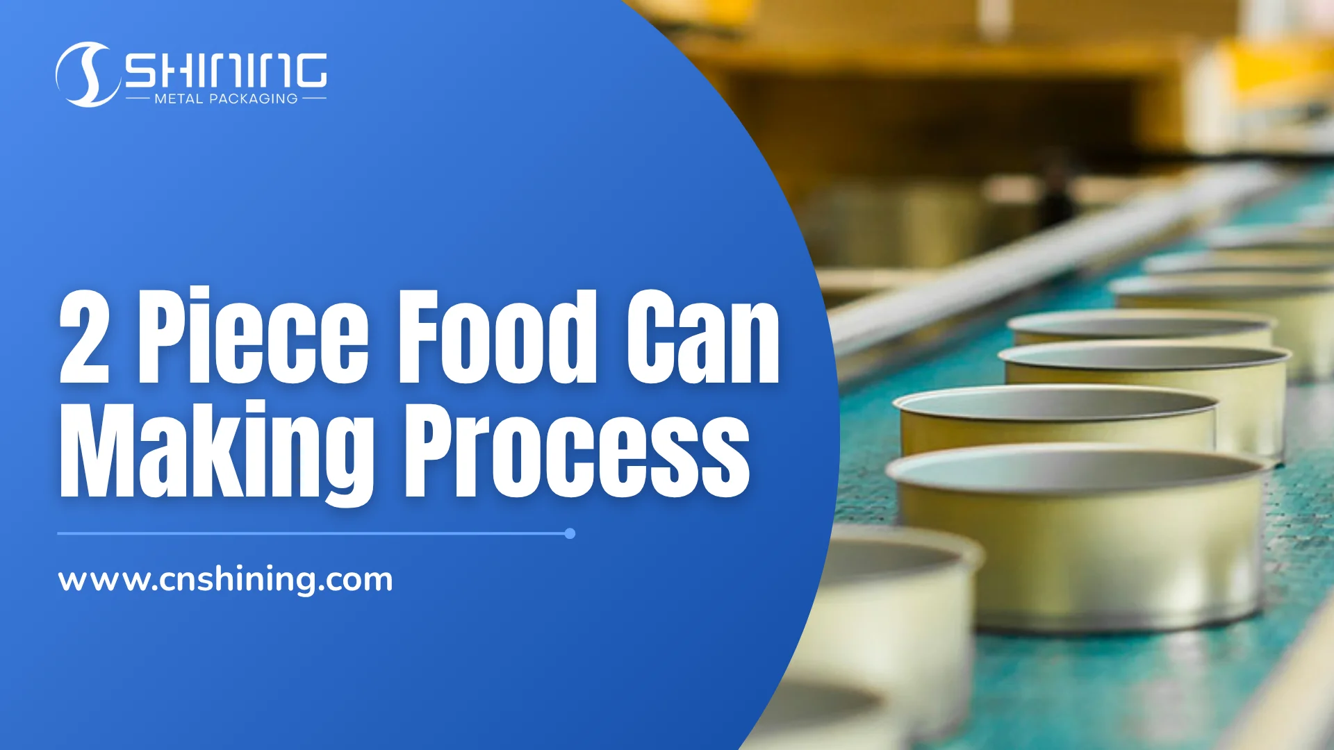 2 Piece Food Can Making Process