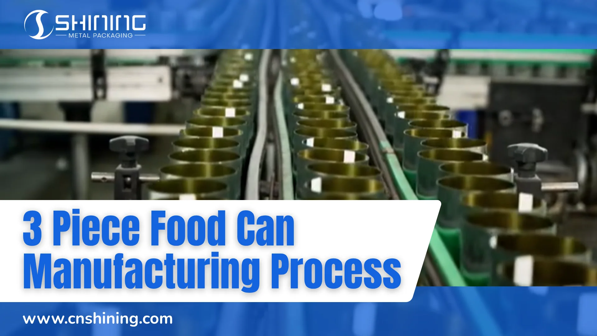 3 Piece Food Can Manufacturing Process