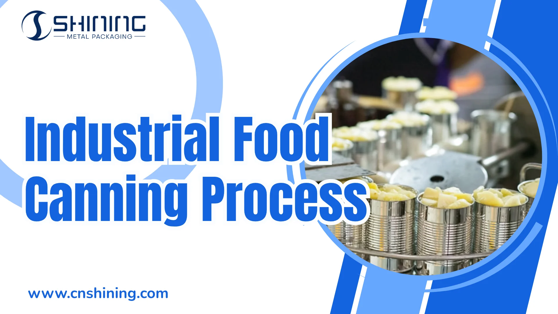 Industrial Food Canning Process How Food Is Canned