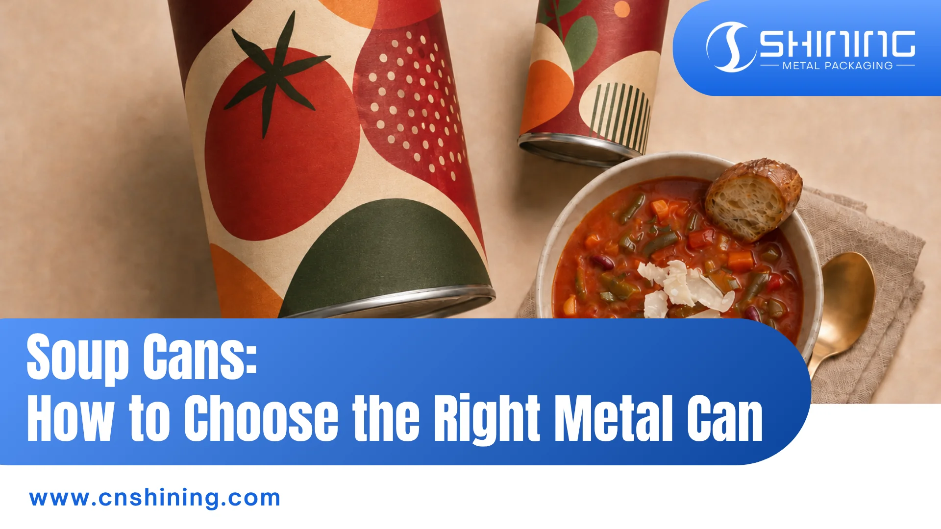 Soup Can Guide Choosing the Right Can for Soup Packaging